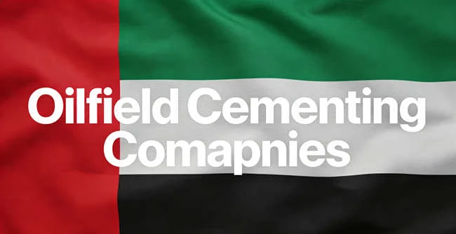 UAE Oilfield Cementing Service UAE Oilfield Cementing Service